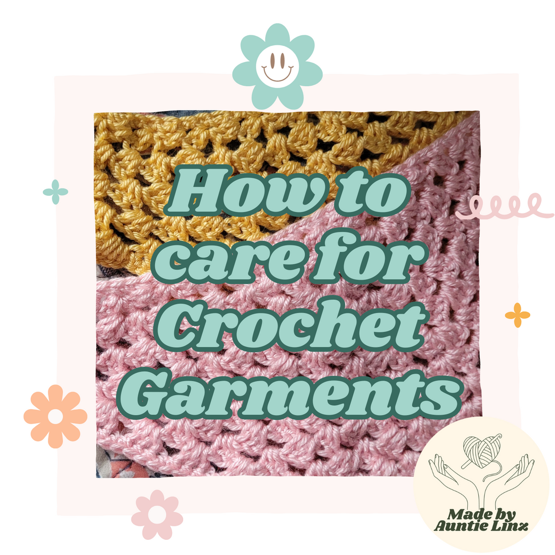 How To Care for Crochet Garments